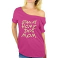 thumbnail image 1 of Awkward Styles Women's Stay At Home Dog Mom Graphic Off Shoulder Tops T-shirt For Dog Lovers, 1 of 4
