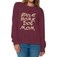thumbnail image 1 of Awkward Styles Women's Stay At Home Dog Mom Graphic Sweatshirt Tops For Dog Lovers, 1 of 4