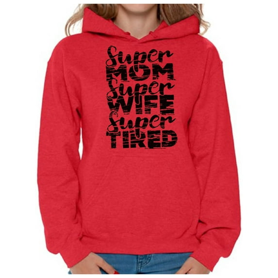 Awkward Styles Women's Super Mom Super Wife Super Tired Graphic Hoodie Tops Black Faded Gift Idea