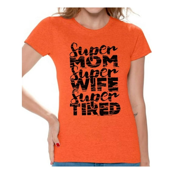 Awkward Styles Women's Super Mom Super Wife Super Tired Graphic T-shirt Tops Black Faded Gift Idea