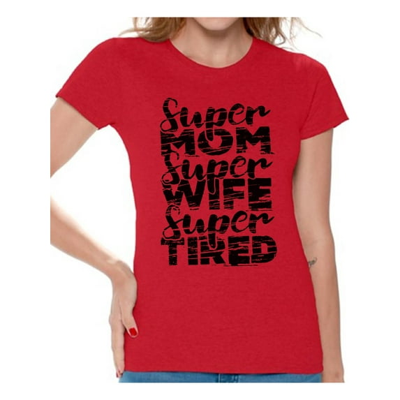 Awkward Styles Women's Super Mom Super Wife Super Tired Graphic T-shirt Tops Black Faded Gift Idea