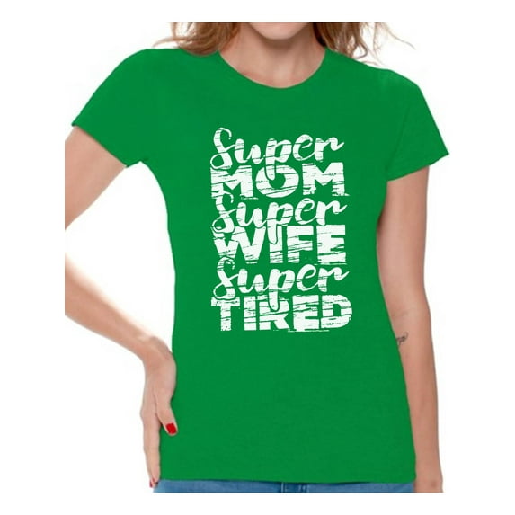 Awkward Styles Women's Super Mom Super Wife Super Tired Graphic T-shirt Tops White Mother's Day Gift