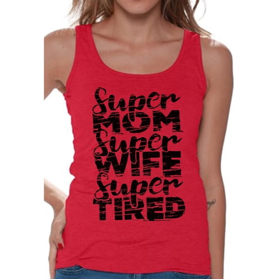 Awkward Styles Women's Super Mom Super Wife Super Tired Graphic Tank Tops Black Faded Gift Idea