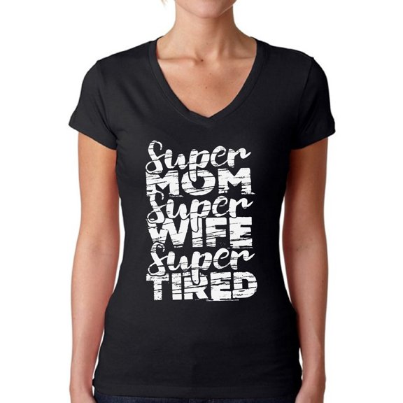Awkward Styles Women's Super Mom Super Wife Super Tired V-neck T-shirt White Mother's Day Gift