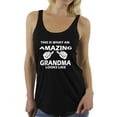 thumbnail image 1 of Awkward Styles Women's This Is What An Amazing Grandma Looks Like Graphic Racerback Tank Tops, 1 of 4