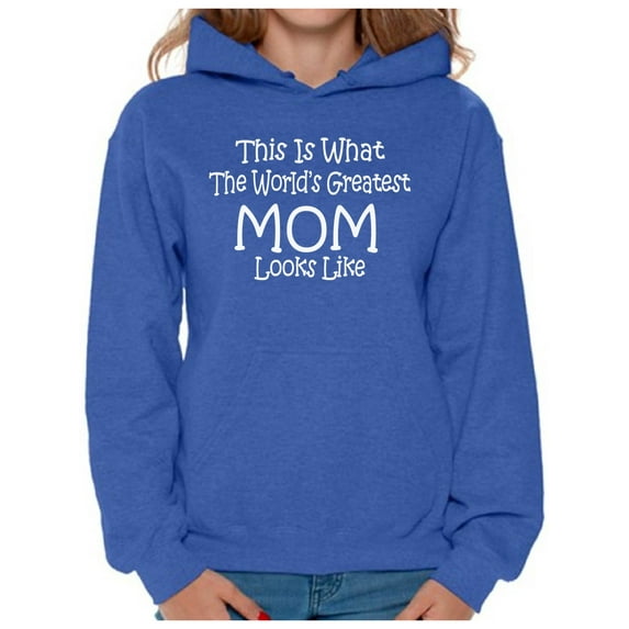 Awkward Styles Women's This Is What The World`s Greatest Mom Looks Like Graphic Hoodie Tops Mom's