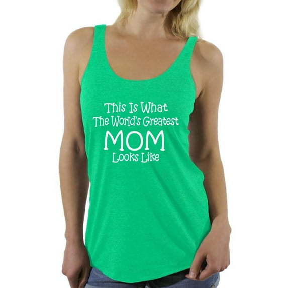 Awkward Styles Women's This Is What The World`s Greatest Mom Looks Like Graphic Racerback Tank Tops Mom's
