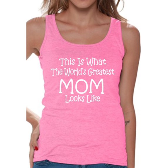 Awkward Styles Women's This Is What The World`s Greatest Mom Looks Like Graphic Tank Tops Mom's