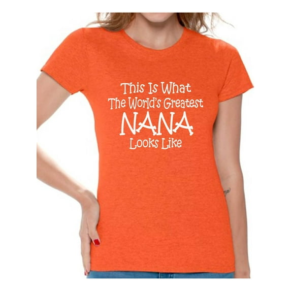 Awkward Styles Women's This Is What The World`s Greatest Nana Looks Like Graphic T-shirt Tops