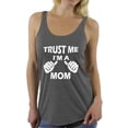 thumbnail image 1 of Awkward Styles Women's Trust Me I'm A Mom Graphic Racerback Tank Tops Mother's Day Gift, 1 of 4