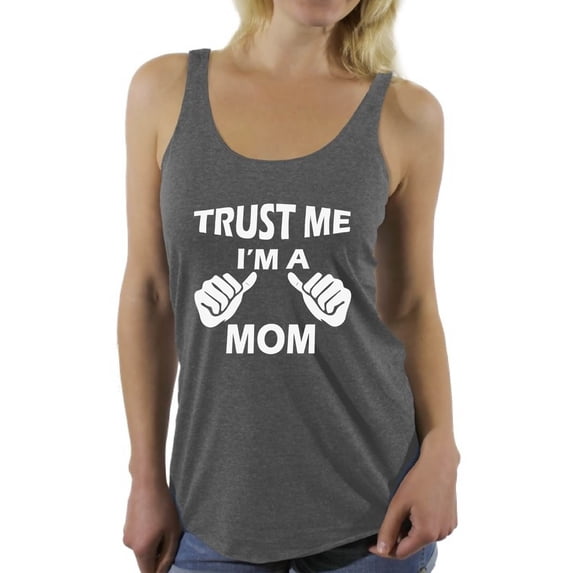Awkward Styles Women's Trust Me I'm A Mom Graphic Racerback Tank Tops Mother's Day Gift