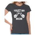 thumbnail image 1 of Awkward Styles Women's Trust Me I'm A Mom Graphic T-shirt Tops Mother's Day Gift, 1 of 4
