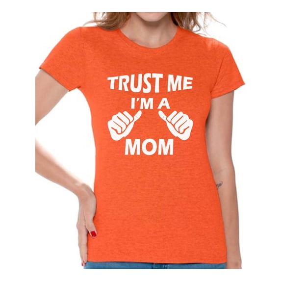 Awkward Styles Women's Trust Me I'm A Mom Graphic T-shirt Tops Mother's Day Gift