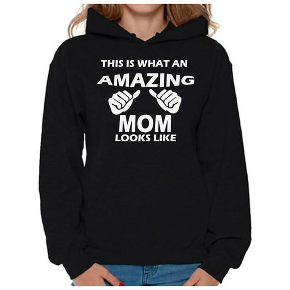 Awkward Styles Women's What An Amazing Mom Looks Like Graphic Hoodie Tops