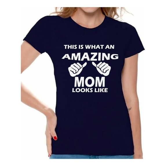 Awkward Styles Women's What An Amazing Mom Looks Like Graphic T-shirt Tops