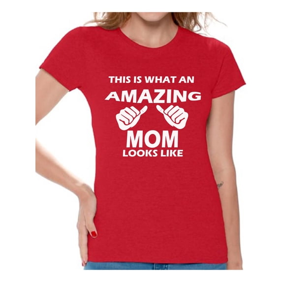 Awkward Styles Women's What An Amazing Mom Looks Like Graphic T-shirt Tops