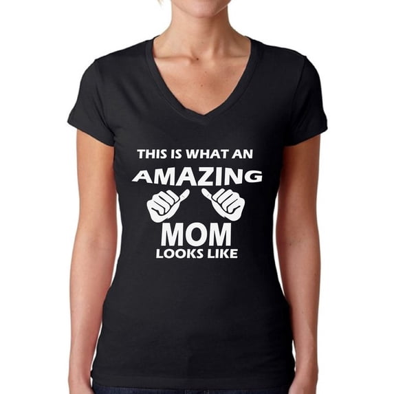 Awkward Styles Women's What An Amazing Mom Looks Like V-neck T-shirt