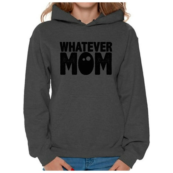 Awkward Styles Women's Whatever Mom Funny Graphic Hoodie Tops Black Mother's Day