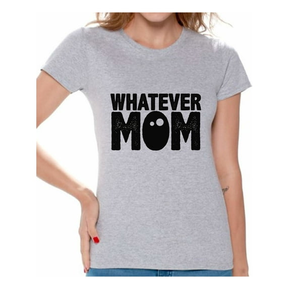 Awkward Styles Women's Whatever Mom Funny Graphic T-shirt Tops Black Mother's Day