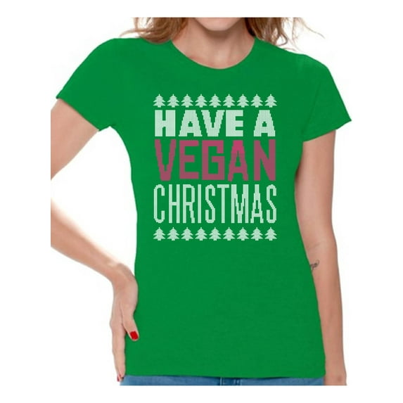Awkward Styles Xmas Shirts for Women Have A Vegan Christmas T-Shirt