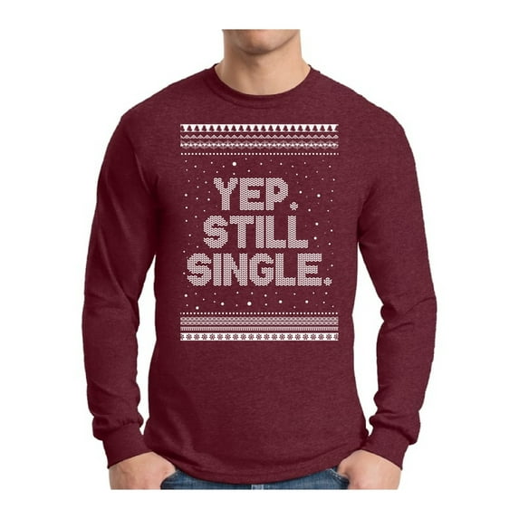 Awkward Styles Xmas Still Single Christmas Sweater Long Sleeve T-shirt For Men