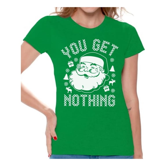 Awkward Styles You Get Nothing Santa Christmas Shirts for Women Santa Christmas T-shirt You Get Nothing Shirt Women's Holiday Top Funny Santa Claus Tacky Christmas Party Christmas Holiday Shirt