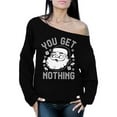 thumbnail image 1 of Awkward Styles You Get Nothing Santa Christmas Sweatshirt Off the Shoulder Sweatshirt Sweater Funny Tacky Holiday Party Slouchy Oversized Sweatshirt Off the Shoulder Top Santa Christmas Sweater, 1 of 4