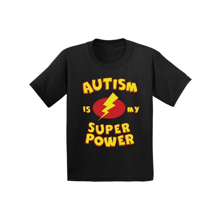 I Have Autism What Is Your Power Autism Awareness T-Shirt I Have Autism What Is Your Power Autism Awareness T-Shirt