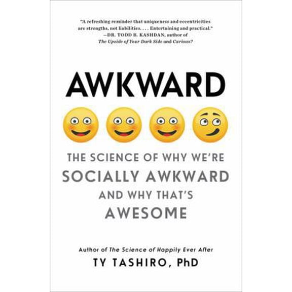 Pre-Owned Awkward: The Science of Why We're Socially Awkward and Why That's Awesome (Paperback) 0062429167 9780062429162