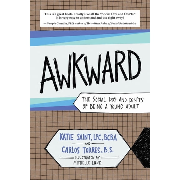 Awkward: The Social Dos and Don'ts of Being a Young Adult, (Paperback)