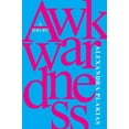 thumbnail image 1 of Awkwardness: A Theory, (Hardcover), 1 of 1