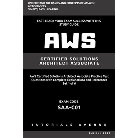 Pre-Owned Aws: AWS Certified Solutions Architect Associate SAA-C01: AWS Certified Solutions rchitect ssociate Practice Te