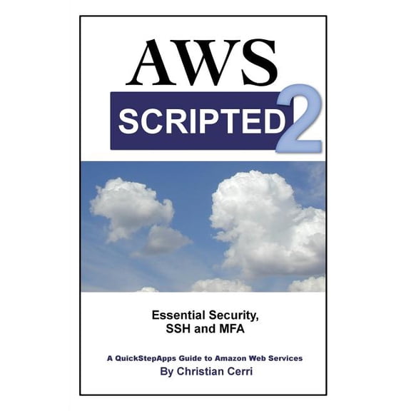 Aws Scripted 2: Essential Security, SSH and Mfa