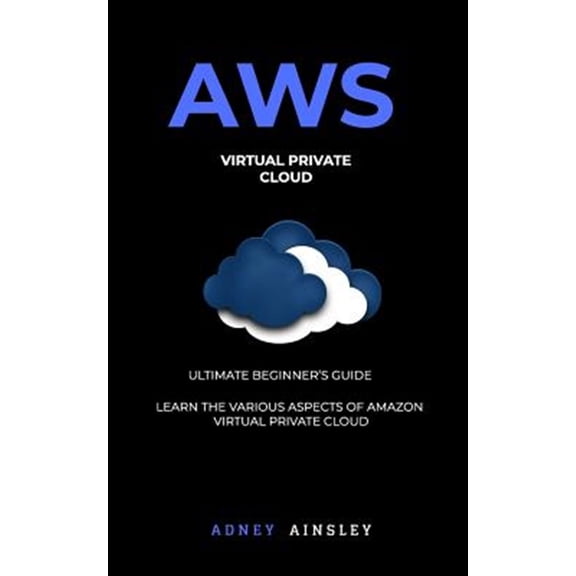 Aws: Virtual Private Cloud Tutorial (Vpc) for Beginners Learn Various Aspects