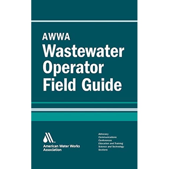 Pre-Owned Awwa Wastewater Operator Field Guide (Paperback) 1583213864 9781583213865