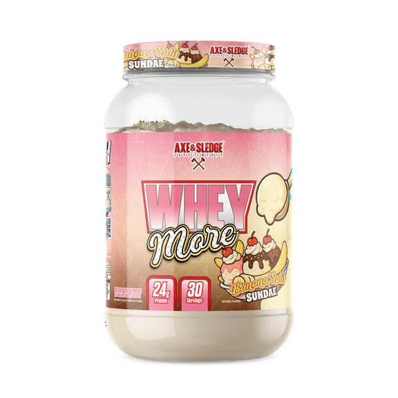 Axe & Sledge WHEY More Premium Protein Blend | 24g Protein, Whey Concentrate & Isolate | Prebiotic Fiber for Enhanced Absorption | Banana Split Sundae