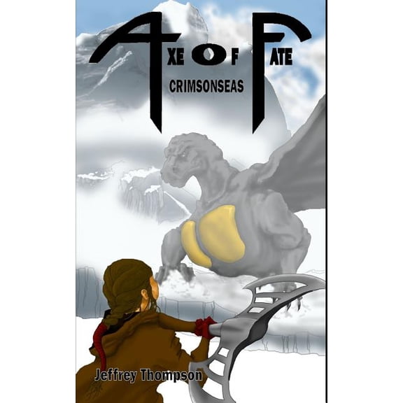 Axe of Fate: Axe Fate: Crimsonseas (Paperback)