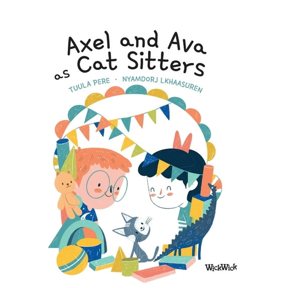 Axel & Ava Axel and Ava as Cat Sitters, Book 3, (Hardcover)