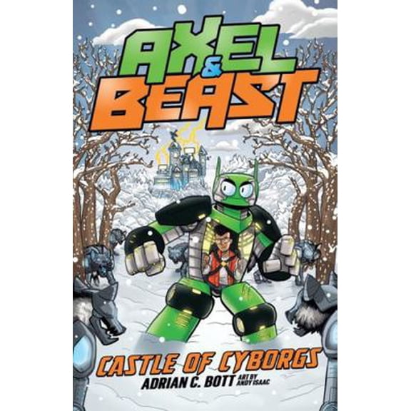 Pre-Owned Axel & Beast Castle Of Cyborgs (Hardcover) 1610679725 9781610679725