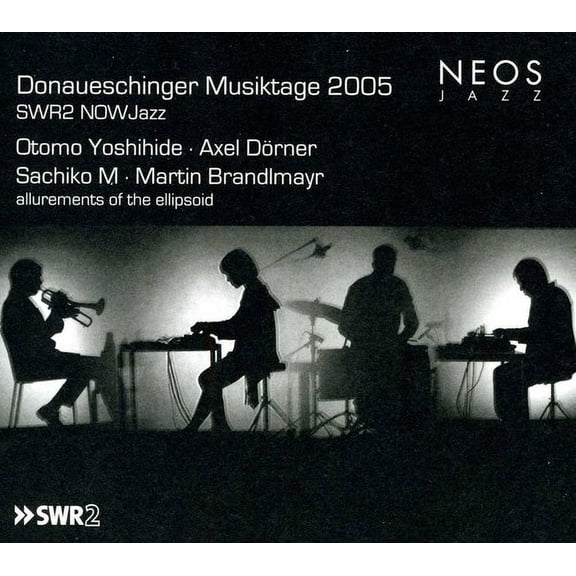 Axel D Rner - Donaueschinger Musiktage 2005: Allurements Of The Ellipsoid - Music & Performance - SACD
