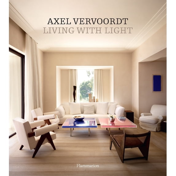 Axel Vervoordt: Living with Light, (Hardcover)