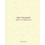 Axel Vervoordt: Stories and Reflections (Paperback)