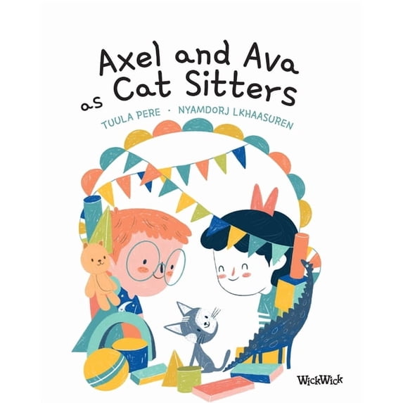 Axel and Ava Axel and Ava as Cat Sitters, Book 3, (Paperback)