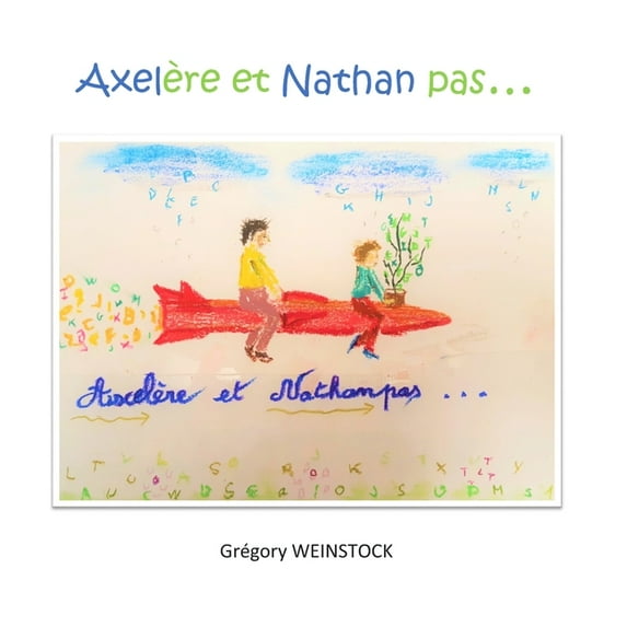 Axelère et Nathan pas... (Paperback)