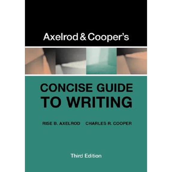 Pre-Owned Axelrod and Cooper's Concise Guide to Writing (Paperback) 9780312390839