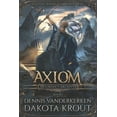 thumbnail image 1 of Artorian's Archives: Axiom: A Divine Dungeon Series (Paperback), 1 of 1
