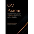 thumbnail image 1 of Axiom: First Principles of AI-Driven Software Development, (Paperback), 1 of 1