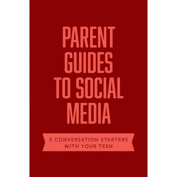 Axis: Parent Guides to Social Media : 5 Conversation Starters: Teen FOMO / Influencers / Instagram / TikTok / YouTube (Paperback)
