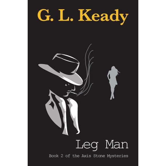 Axis Stone Mysteries Leg Man, Book 2, (Paperback)