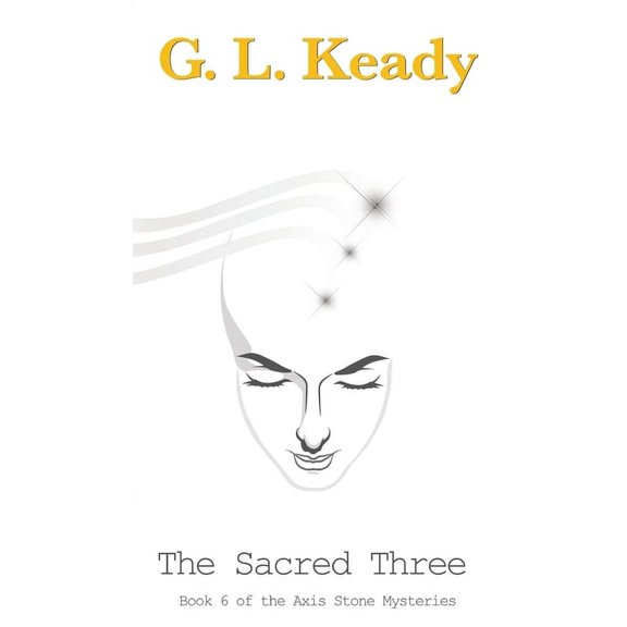 Axis Stone Mysteries The Sacred Three, Book 6, (Paperback)